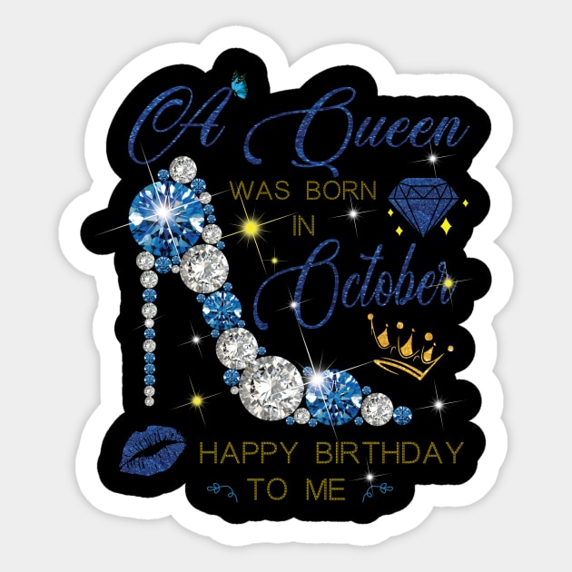 A Queen Was Born In October Sticker by super soul